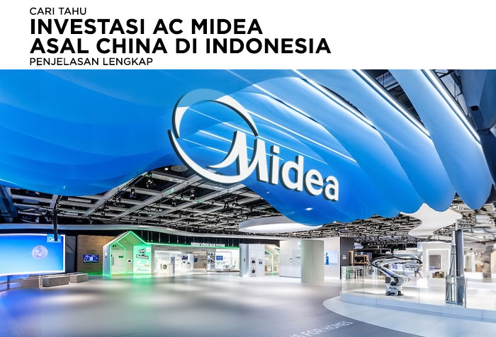 INVESTASI AC MIDEA DARI CHINA DI INDONESIA
