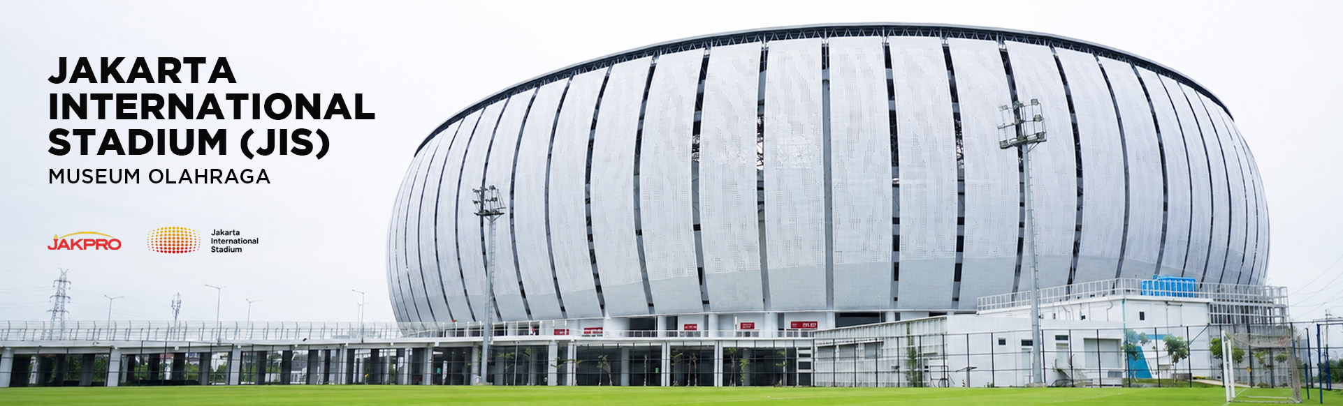 JAKARTA INTERNATIONAL STADIUM (JIS)